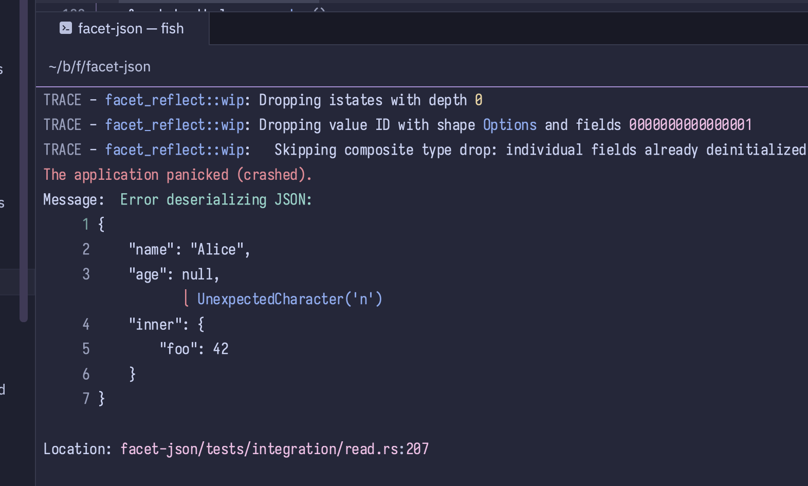 A screenshot of a terminal showing the application panicked, error deserializing JSON, and then there's a bunch of lines of JSON. The line numbers are dimmed, and the JSON text itself is the default style, and then there's a little curve message under the N that says unexpected character N, because I have not implemented support for nulls in this latest rewrite yet.