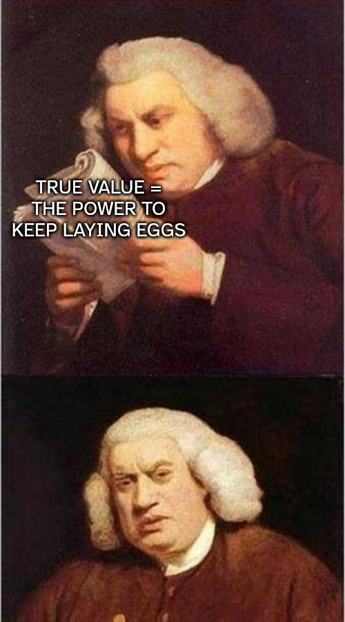 Painting of Samuel Johnson squinting at a book, captioned "True value = the power to keep laying eggs", followed by a painting of him making a puzzled "what the fuck did I just read" expression