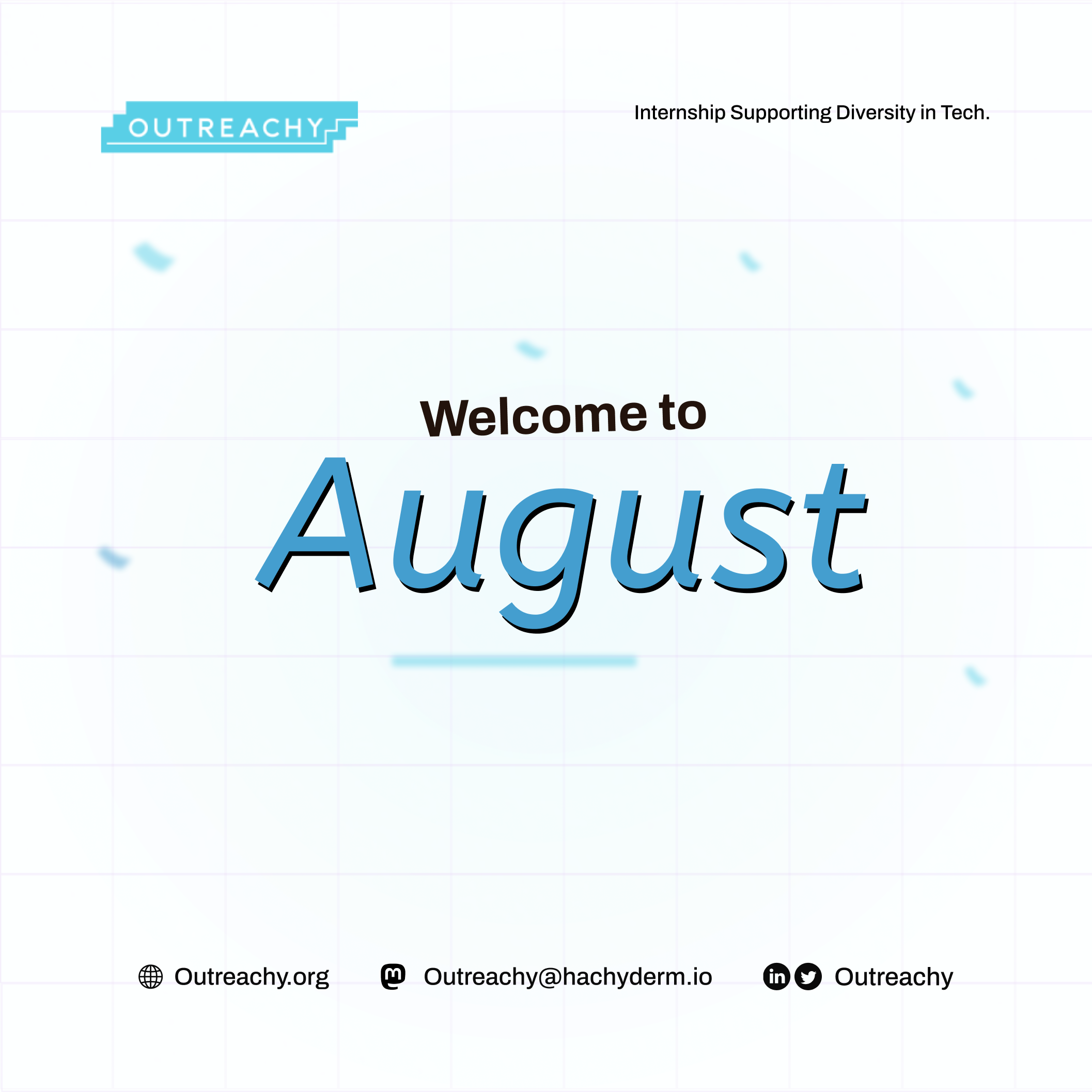 Outreachy welcomes everyone to the month of August